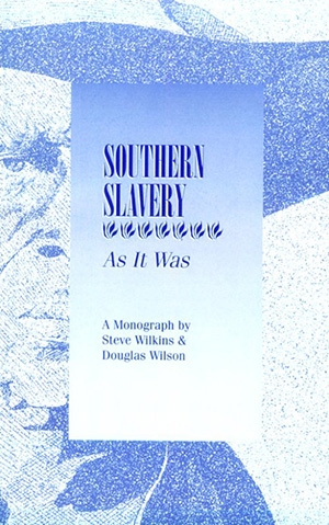 Southern Slavery As It Was