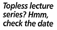 Topless lecture series?